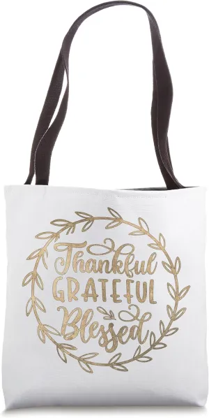 Thankful Grateful Blessed Tote Bag
