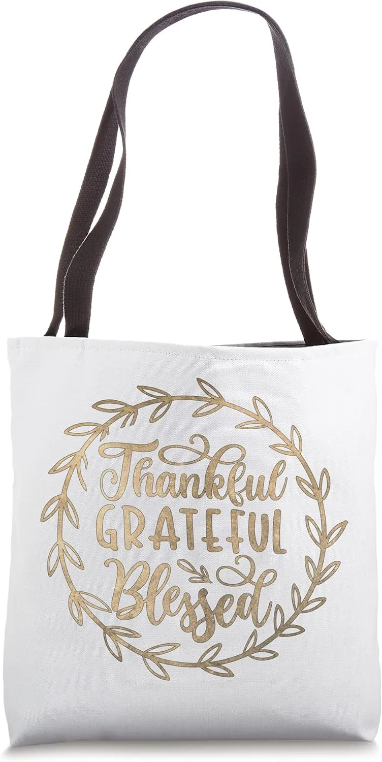 Thankful Grateful Blessed Tote Bag