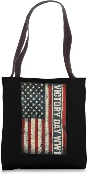 Victory Day America Celebrates Victories WW1 Veterans Nov 11 Tote Bag