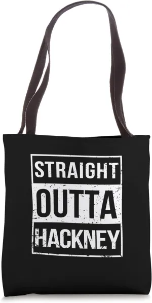Vintage Funny Straight Outta Hackney London England UK Tote Bag