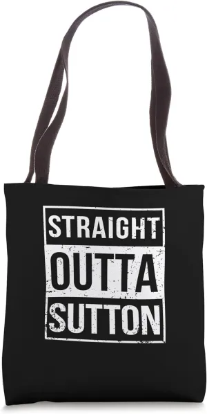 Vintage Funny Straight Outta Sutton London England UK Tote Bag