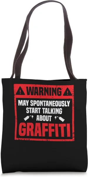 Warning May Spontaneously Start Talking - Graffiti Art Lover Tote Bag